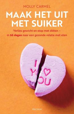 Maak het uit met suiker - Molly Carmel - eBook (9789000370504)