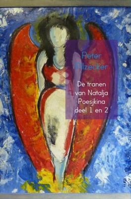 De tranen van Natalja Poesjkina - Peter Pilzecker - eBook (9789402190595)