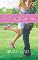 Zonder twijfel de jouwe - Becky Wade - ebook