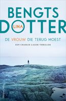 De vrouw die terug moest - Lina Bengtsdotter - ebook