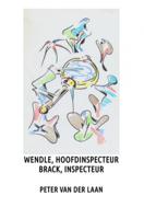 Peter van der Laan Wendle, hoofdinspecteur, Brack, inspecteur
