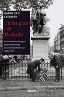 Uit het spoor van thorbecke - Karin van Leeuwen - eBook (9789461274335)