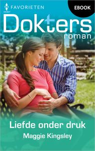 Liefde onder druk - Maggie Kingsley - ebook