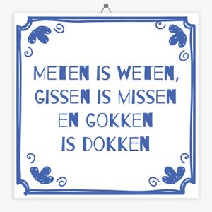 Spreuk tegeltje meten is weten