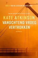 Vanochtend vroeg vertrokken - Kate Atkinson - ebook