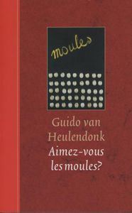 Aimez-vous les moules? - Guido van Heulendonk - ebook