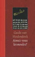 Aimez-vous les moules? - Guido van Heulendonk - ebook - thumbnail