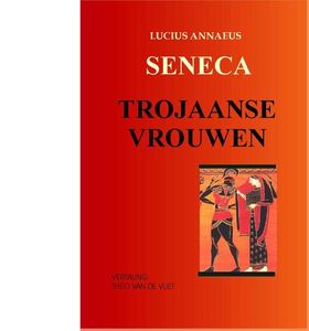 Trojaanse vrouwen - Annaeus Lucius Seneca - ebook