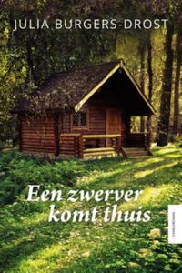 Een zwerver komt thuis - Julia Burgers-Drost - ebook