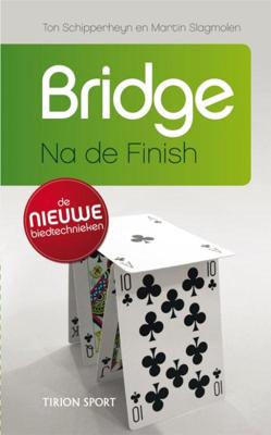 Bridge, na de finish - Martin Slagmolen, Ton Schipperheyn - Paperback (9789043914086)