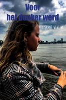 Voor het donker werd - Lisanne Wentink - eBook (9789402194043)