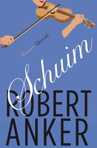 Schuim - Robert Anker - ebook