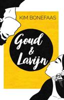 Goud & Lavijn - Kim Bonefaas - eBook (9789493233188)