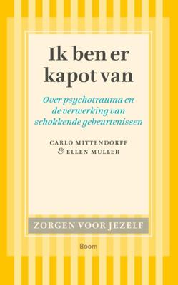 Ik ben er kapot van - Carlo Mittendorf, Ellen Muller - Paperback (9789461051622)
