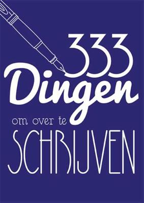 333 Dingen Om Over Te Schrijven - Paperback (9789045317939)