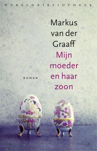 Mijn moeder en haar zoon - Markus van der Graaff - ebook