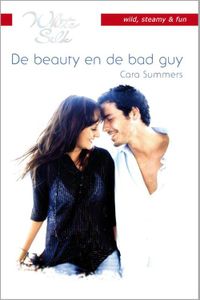 De beauty en de bad guy - Cara Summers - ebook