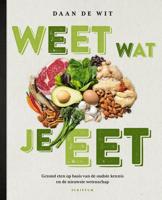 Weet wat je eet - Daan de Wit - eBook (9789463190053)