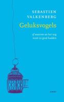 Geluksvogels - Sebastien Valkenberg - eBook (9789026323560)