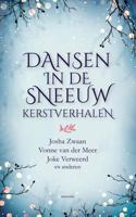 Dansen in de sneeuw - Joke Verweerd, Josha Zwaan, Vonne van der Meer - eBook (9789023959205)