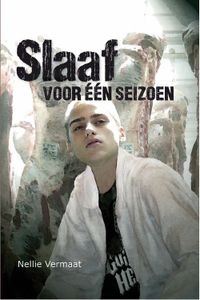 Slaaf voor een seizoen - Nellie Vermaat - ebook