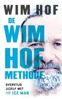 De Wim Hof methode - Wim Hof - ebook
