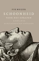 Schoonheid voor het oprapen - Fik Meijer - ebook