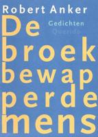 De broekbewapperde mens - Robert Anker - eBook (9789021448473)