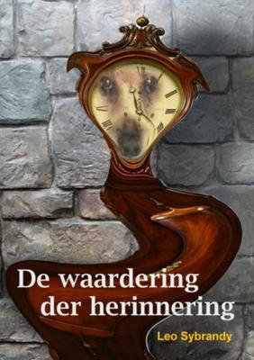 De waardering der herinnering - Leo Sybrandy - Paperback (9789402135701) De waardering der herinnering - Leo Sybrandy - Paperback (9789402135701)