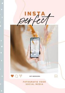 Insta Perfect - Iep Bergsma - ebook