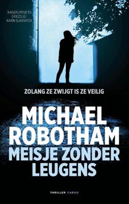 Meisje zonder leugens - Michael Robotham - Paperback (9789403197005)