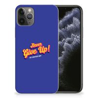 Apple iPhone 11 Pro Siliconen hoesje met naam Never Give Up - thumbnail