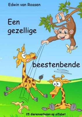 Een gezellige beestenbende - Edwin van Rossen - Paperback (9789402153378) Een gezellige beestenbende - Edwin van Rossen - Paperback (9789402153378)