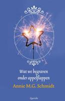 Wat we begraven onder appelflappen - Annie M.G. Schmidt - eBook (9789021402918)