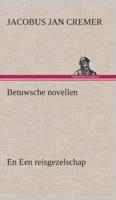 Betuwsche novellen, en Een reisgezelschap - Jacobus Jan Cremer - Hardcover (9783849542351)
