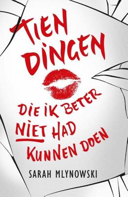 Tien dingen die ik beter niet had kunnen doen - Sarah Mlynowski - eBook (9789026137945)
