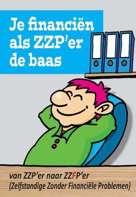 Je financiën als ZZP'er de baas - Daphne Lie, Margreet Roels - Paperback (9789090314815) Je financiën als ZZP'er de baas - Daphne Lie, Margreet Roels - Paperback (9789090314815)