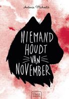Niemand houdt van november - Antonia Michaelis - Hardcover (9789044836967)