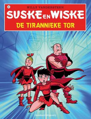 Suske en Wiske 320 - De tirannieke tor - Willy Vandersteen - Paperback (9789002248313)