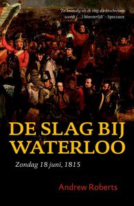 De Slag bij Waterloo - Andrew Roberts - ebook