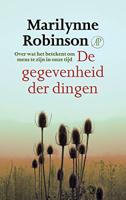 De gegevenheid der dingen: over wat het betekent om mens te zijn in onze tijd