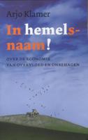 In hemelsnaam - Arjo Klamer - eBook (9789025970178)