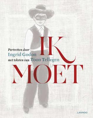 Ik moet - Ingrid Godon, Toon Tellegen - Hardcover (9789401435635)