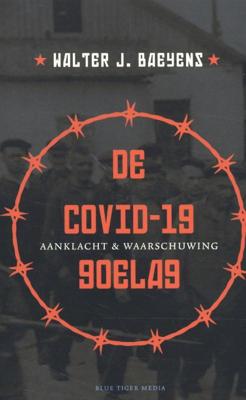 De covid-19 goelag - Walter J. Baeyens - Paperback (9789492161901)