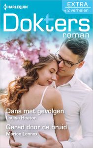 Dans met gevolgen / Gered door de bruid - Louisa Heaton, Marion Lennox - ebook