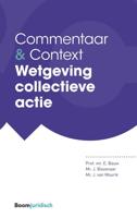 Wetgeving collectieve actie - Eddy Bauw, Hans Biezenaar, Jim van Mourik - eBook (9789460660009)