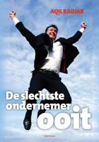 De slechtste ondernemer ooit - Aqil Radjab - Hardcover (9789082056402)