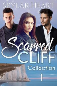 Scarred Cliff Collection 1 - Skylar Heart - ebook