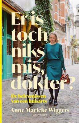 Er is toch niks mis, dokter - Anne Marieke Wiggers - Paperback (9789089249517)
