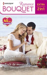 Zeg het met diamanten / Toch de mooiste! - Lucy King, Lucy Gordon - ebook